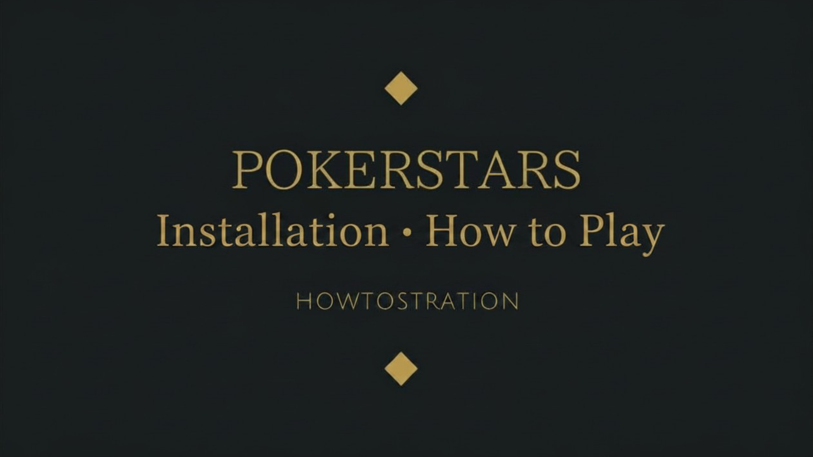 poker starts installation・how to play