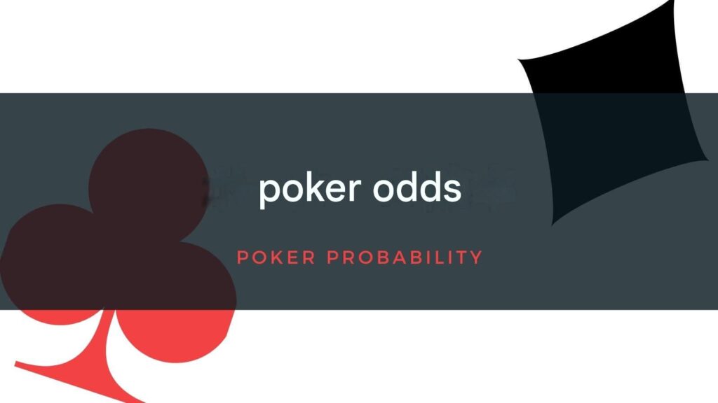 poker odds poker probability