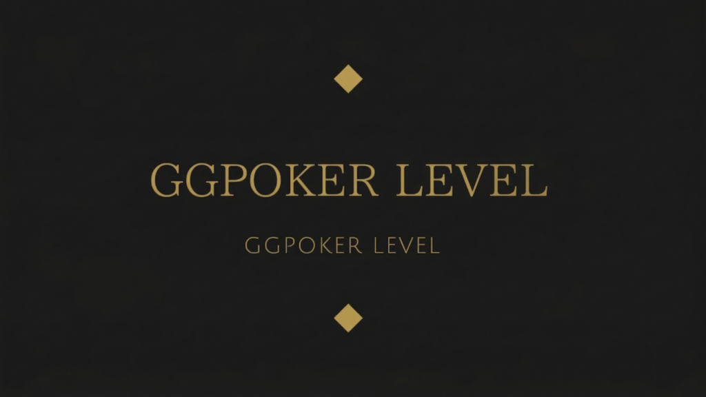 GGPoker level
