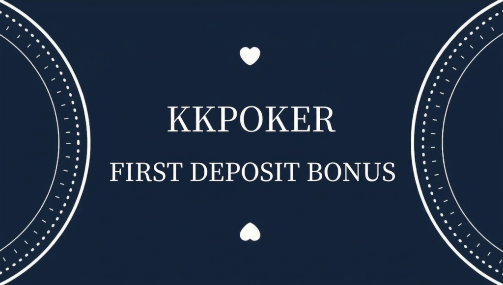 KKPoker first deposit bonus