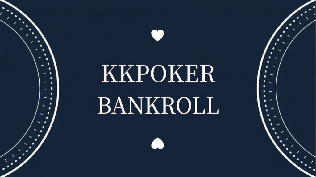 KKPoker bankroll