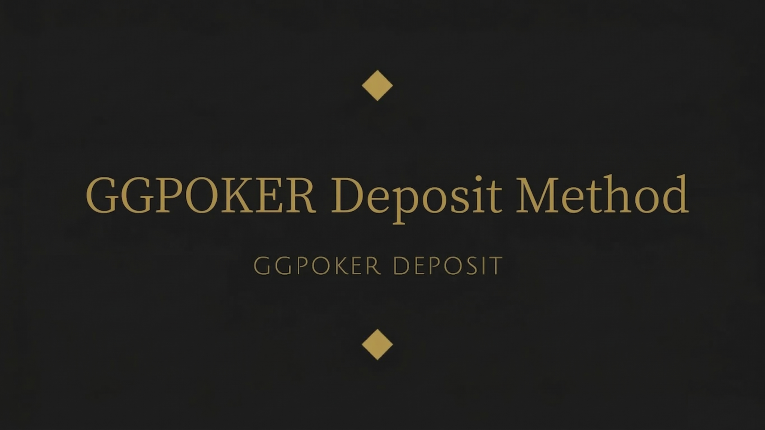 GGPOKER Deposit Method GGPOKER DEPOSIT