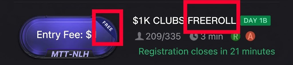 Freeroll tournaments are labeled as FREEROLL or FREE.
