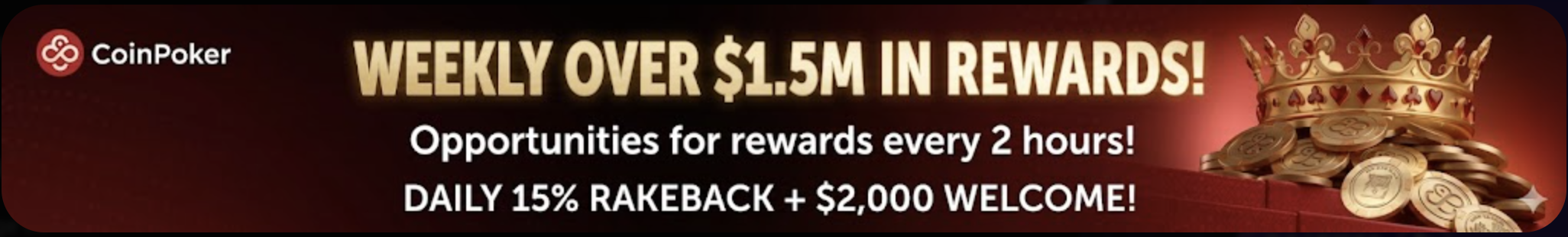 CoinPoker - Weekly Over $1.5M in Rewards