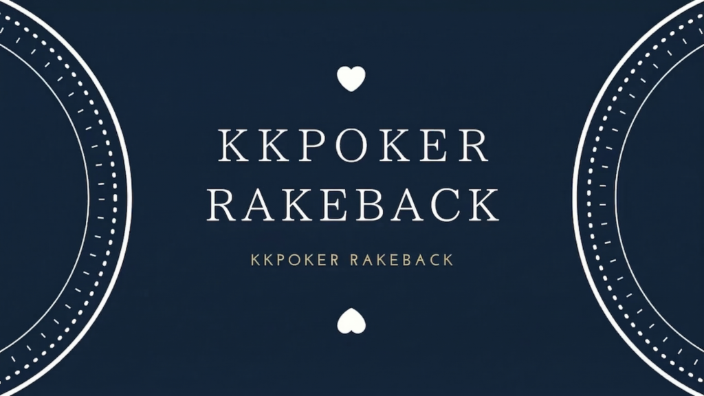 kkpoker rakeback