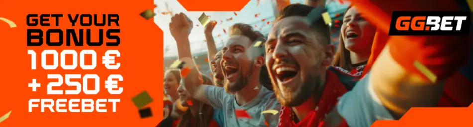 GG.BET promotional banner: 'GET YOUR BONUS 1000 EUR + 250 FREEBET' with celebrating sports fans.